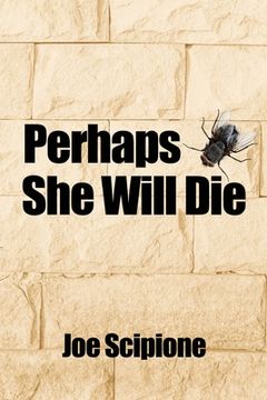 portada Perhaps She Will Die (en Inglés)