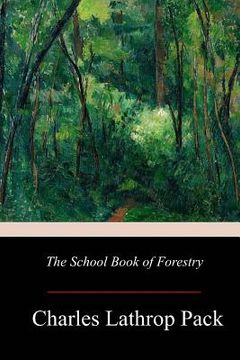 portada The School Book of Forestry (en Inglés)