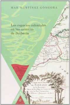 portada Los Espacios Coloniales En Las Cronicas De Berberia (in Spanish)
