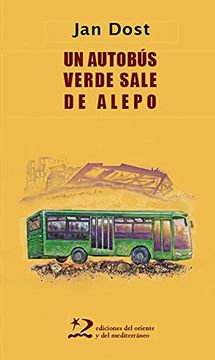 portada Un Autobús Verde Sale de Alepo