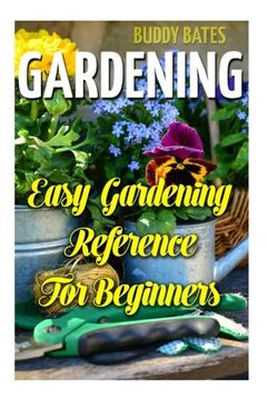 portada Gardening: Easy Gardening Reference for Beginners (in English)