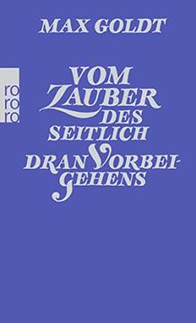 portada Vom Zauber des Seitlich Dran Vorbeigehens: Prosa und Szenen 2002-2004 (en Alemán)