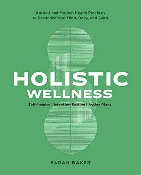 portada Holistic Wellness: Ancient and Modern Health Practices to Revitalize Your Mind, Body, and Spirit