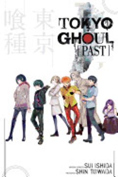 portada Tokyo Ghoul: Past (Tokyo Ghoul Novels) (en Inglés)