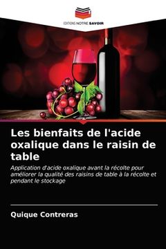 portada Les bienfaits de l'acide oxalique dans le raisin de table (en Francés)
