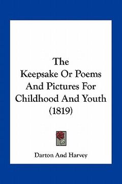 portada the keepsake or poems and pictures for childhood and youth (1819) (en Inglés)