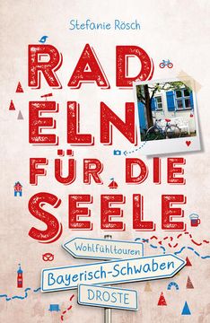 portada Bayerisch-Schwaben. Radeln für die Seele: Wohlfühltouren (in German)