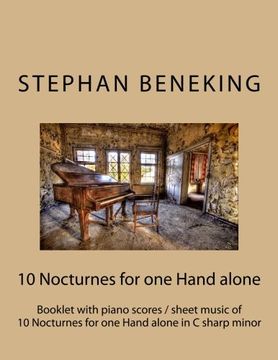portada Stephan Beneking: 10 Nocturnes for one Hand Alone in c Sharp Minor: Beneking: Booklet With Piano Scores (in English)