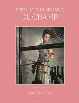 portada Dressing and Undressing Duchamp (en Inglés)