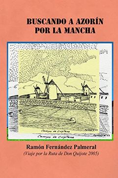 portada Buscando a Azorín por la Mancha (in Spanish)