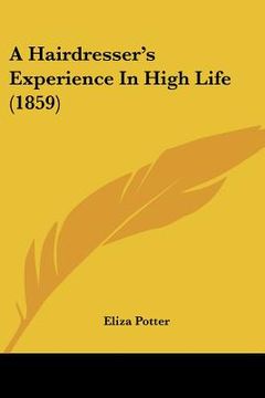 portada a hairdresser's experience in high life (1859) (en Inglés)