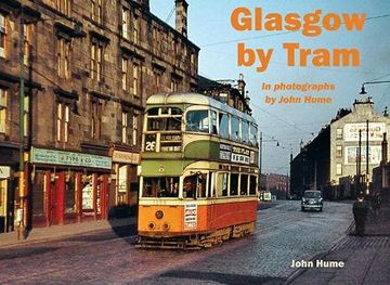 portada Glasgow by Tram: In Photographs by John Hume (en Inglés)