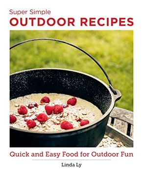 portada Super Simple Outdoor Cookbook: Quick and Easy Food for Outdoor fun (New Shoe Press) (en Inglés)