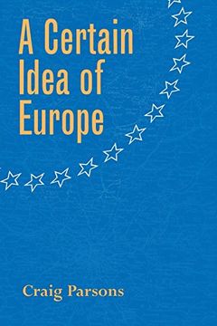 portada A Certain Idea of Europe (Cornell Studies in Political Economy) (en Inglés)