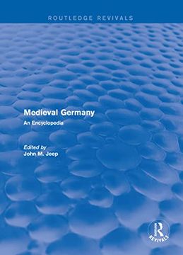 portada Routledge Revivals: Medieval Germany (2001): An Encyclopedia (en Inglés)