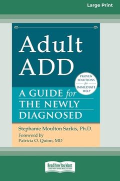 portada Adult ADD: A Guide for the Newly Diagnosed [Standard Large Print 16 Pt Edition] (in English)