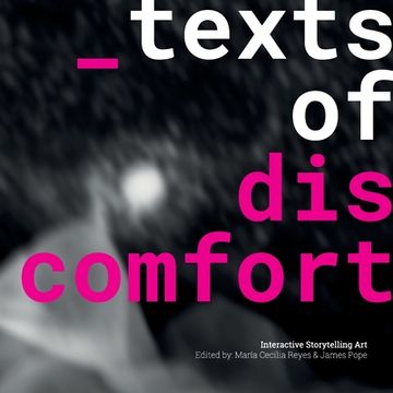 portada Texts of Discomfort: Interactive Storytelling Art (en Inglés)