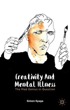 portada Creativity and Mental Illness: The mad Genius in Question (en Inglés)