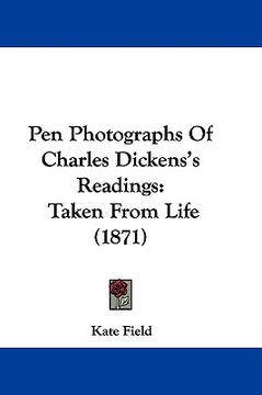 portada pen photographs of charles dickens's readings: taken from life (1871)