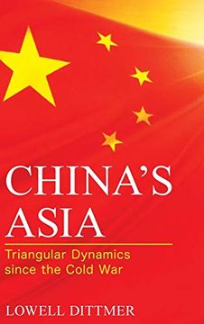 portada China's Asia: Triangular Dynamics Since the Cold war (Asia in World Politics) (en Inglés)