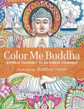 portada Color Me Buddha: Express Yourself to De-Stress Yourself
