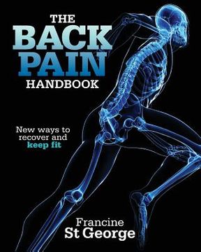 portada The Back Pain Handbook: New Ways to Recover and Keep fit (en Inglés)