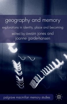 portada Geography and Memory: Explorations in Identity, Place and Becoming (en Inglés)