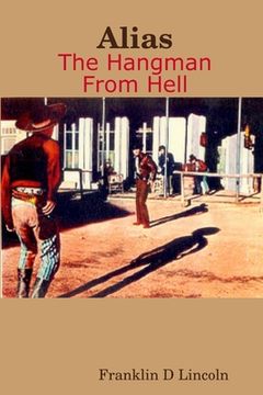 portada Alias: The Hangman From Hell (en Inglés)