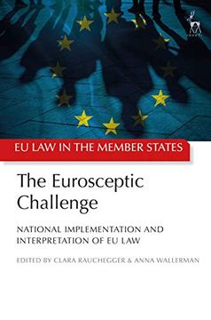 portada The Eurosceptic Challenge: National Implementation and Interpretation of eu law (eu law in the Member States) (en Inglés)