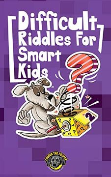 portada Difficult Riddles for Smart Kids: 300+ More Difficult Riddles and Brain Teasers Your Family Will Love (Vol 2) (in English)