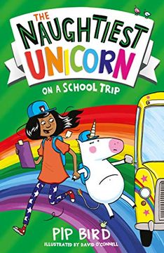 portada The Naughtiest Unicorn on a School Trip (The Naughtiest Unicorn Series) (in English)