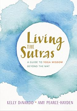 portada Living the Sutras: A Guide to Yoga Wisdom Beyond the mat (en Inglés)
