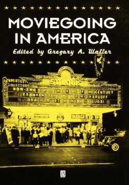 portada moviegoing in america: a sourc in the history or film exhibition (en Inglés)
