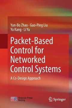 portada Packet-Based Control for Networked Control Systems: A Co-Design Approach (en Inglés)