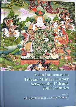 portada Asian Influences on Tibetan Military History Between the 17Th and 20Th Centuries