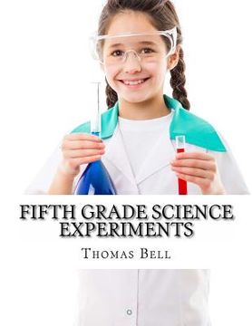 portada Fifth Grade Science Experiments (en Inglés)