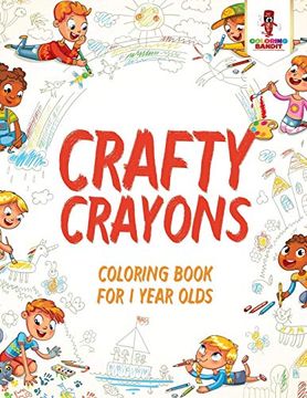 portada Crafty Crayons: Coloring Book for 1 Year Olds 