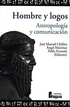 portada Hombre y Logos. Antropología y Comunicación (Fragua Universidad)