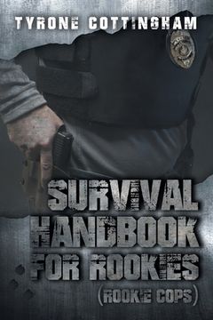 portada Survival Handbook for Rookies (Rookie Cops) (en Inglés)
