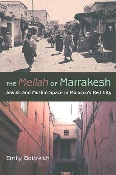 portada the mellah of marrakesh: jewish and muslim space in morocco's red city