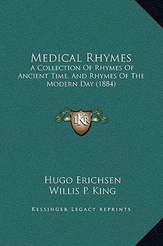portada medical rhymes: a collection of rhymes of ancient time, and rhymes of the modern day (1884) (en Inglés)