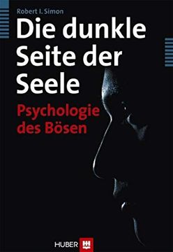 portada Die Dunkle Seite der Seele: Psychologie des Bösen 