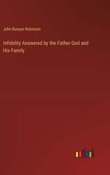 portada Infidelity Answered by the Father-God and His Family (en Inglés)