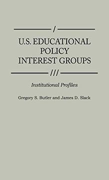 portada U. S. Educational Policy Interest Groups: Institutional Profiles (en Inglés)