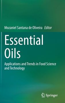 portada Essential Oils: Applications and Trends in Food Science and Technology (in English)