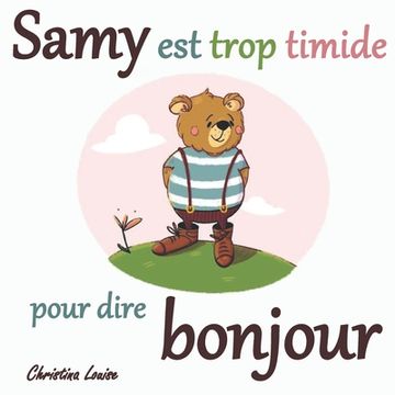 portada Samy est Trop Timide Pour Dire Bonjour (in French)