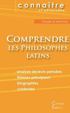 portada Comprendre les philosophes latins: Cicéron, Épicure, Marc Aurèle, Plotin, Sénèque (en Francés)