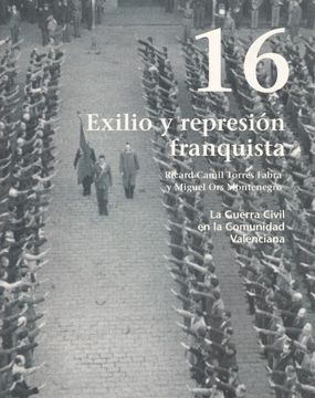 portada La Guerra Civil en la Comunidad Valenciana Nº16. Exilio y Represión Franquista