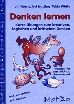 portada Denken Lernen: Kurze Übungen zum Kreativen, Logischen und Kritischen Denken mit Kopiervorlagen - ab 3. Schuljahr (en Alemán)