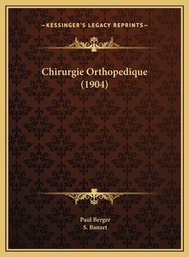 portada Chirurgie Orthopedique (1904) (en Francés)